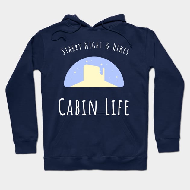 Cabin Life Starry Night Hoodie by GraphicTPro